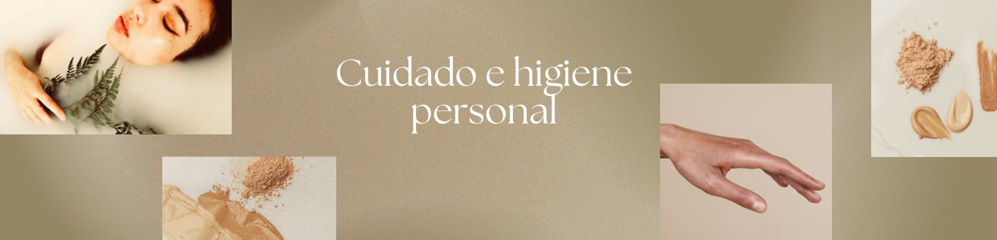 Cuidado e Higiene Personal